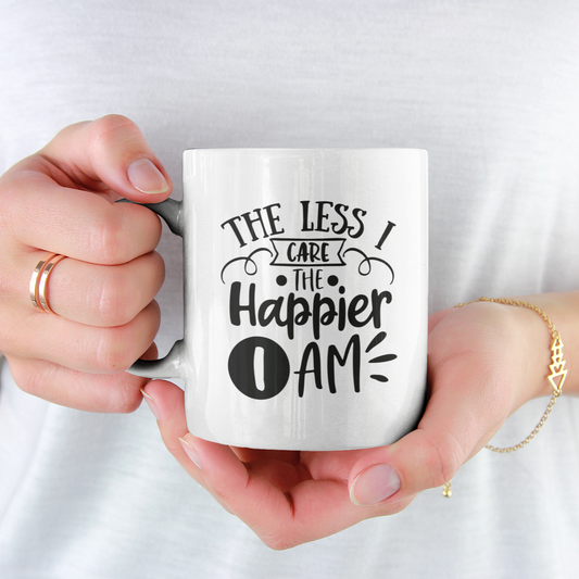 The Less I Care The Happier I Am Mug