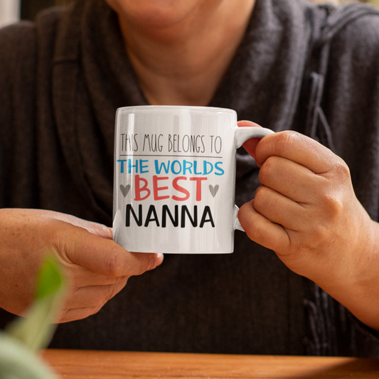 This Mug Belongs To The World's Best Nanna Mug