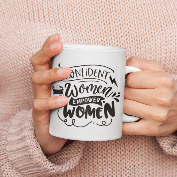 Confident Women Empower Women Mug