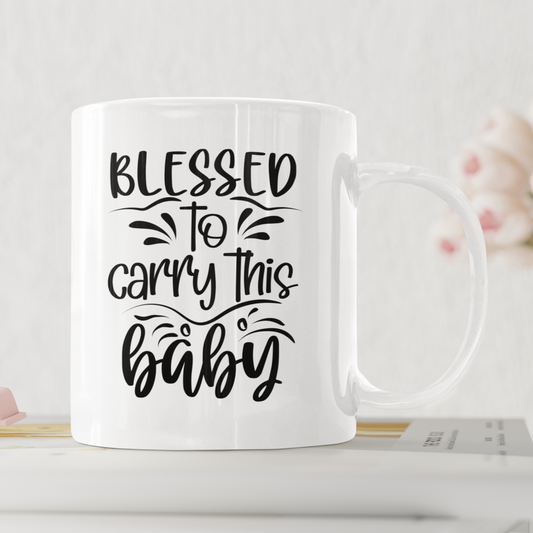 Blessed To Carry This Baby Mug