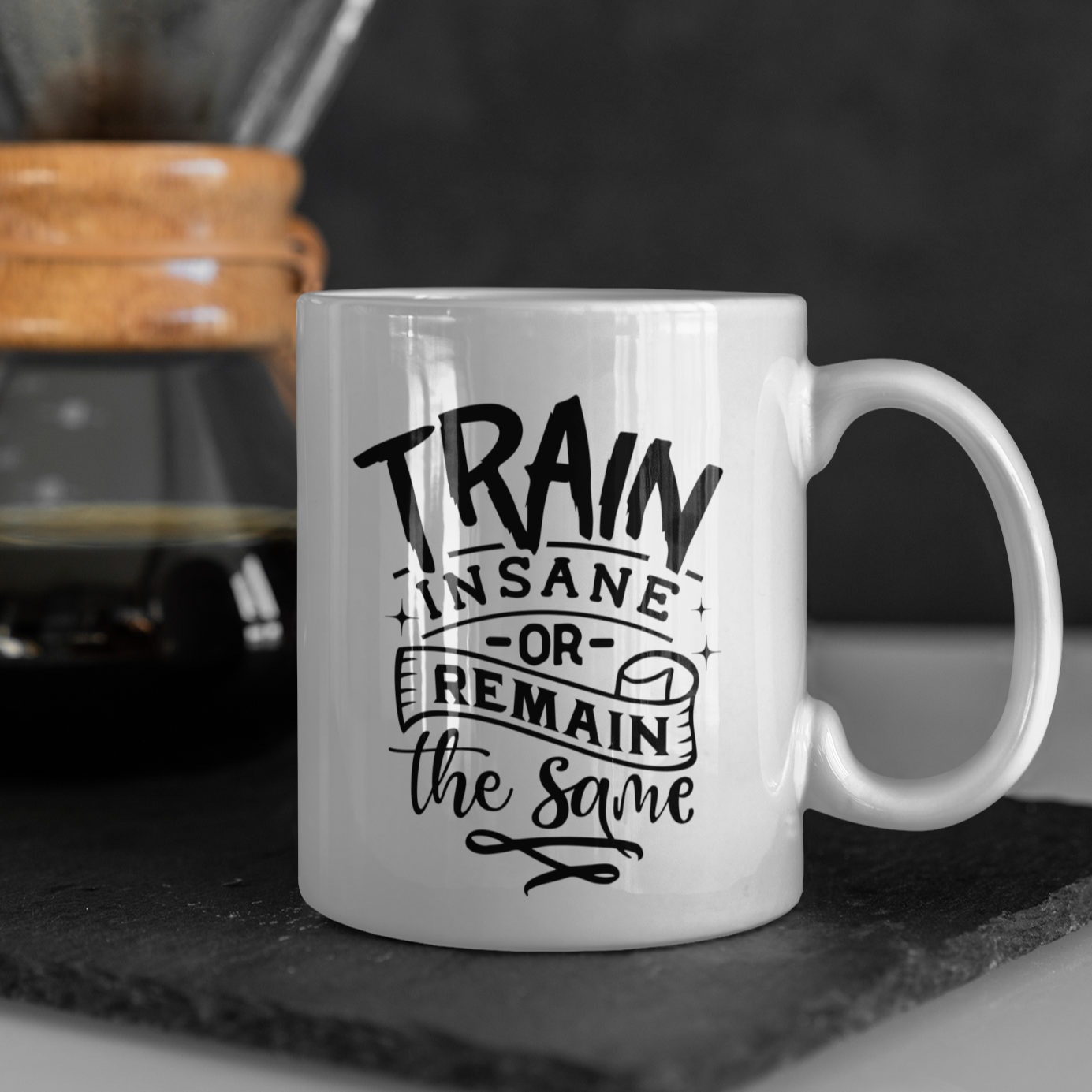 Train Insane Or Remain The Same Mug