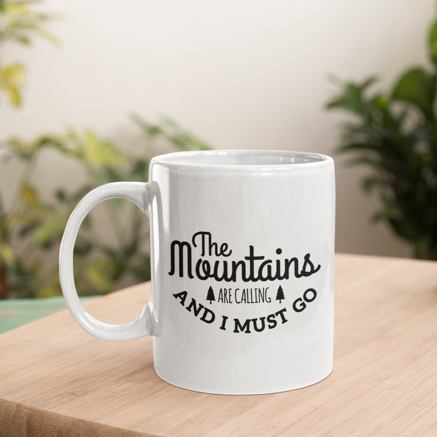 The Mountains Are Calling And I Must Go Mug